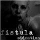 Sideation - Fistula