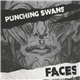 Punching Swans - Faces