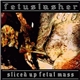 Fetuslasher - Sliced Up Fetal Mass