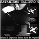 Satanismo Calibro 9 - Satana Mi Ingravida (Satan Makes Me Pregnant)